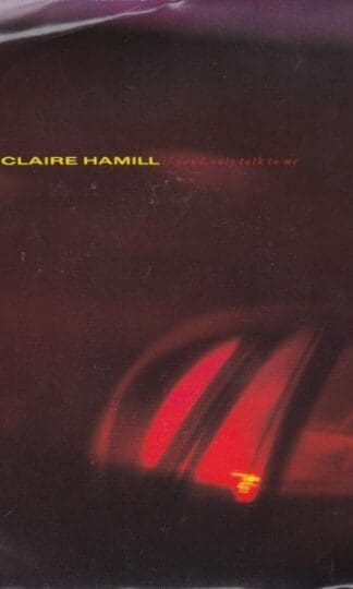 If You'd Only Talk To Me/ Don't Prolong The Agony 7" : Claire Hamill