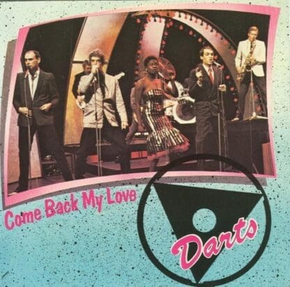 Come Back My Love/Naff Off 7" : Darts