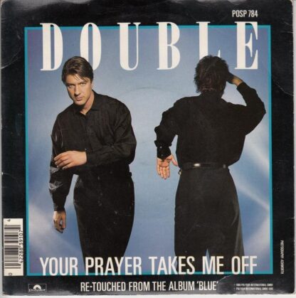 Your Prayer Takes Me Off/I Know A Place 7" : Double