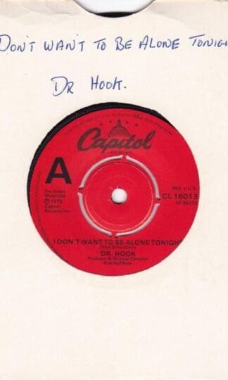 I Don't Want To Be Alone Tonight 7" : Dr. Hook