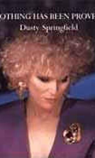 Nothing Has Been Proved 7" : Dusty Springfield