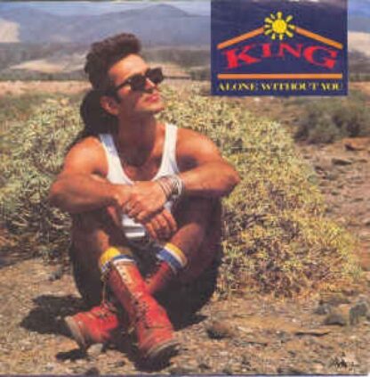Alone Without You 7" : King