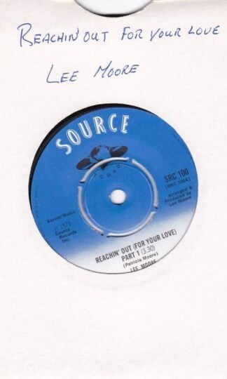 Reachin' Out (For Your Love) 7" : Lee Moore