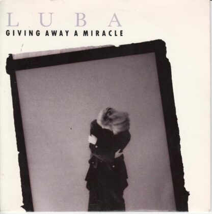 Giving Away A Miracle/Everytime I See Your Picture 7" : Luba