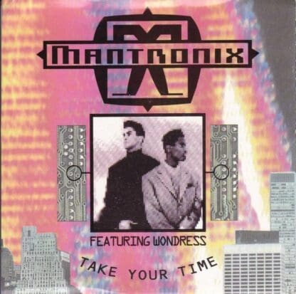 Take Your Time/ Don't You Want More? 7" : Mantronix