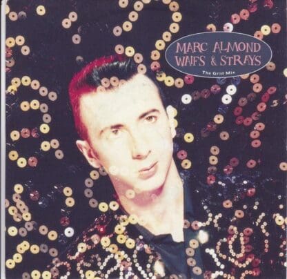 Waifs & Strays (The Grid Mix)/ Old Jack's Charm 7" : Marc Almond