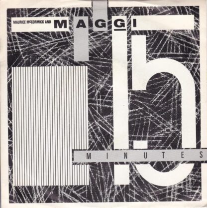 15 Minutes / Reeaal Deeaal 7" : Maurice McCormick