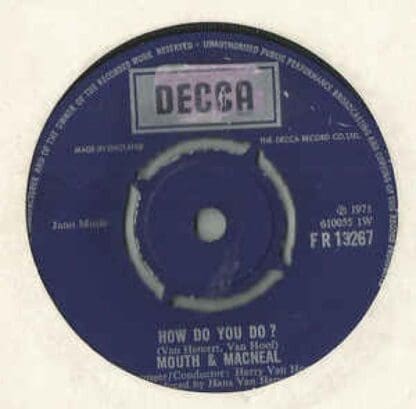 How Do You Do? : Mouth & MacNeal