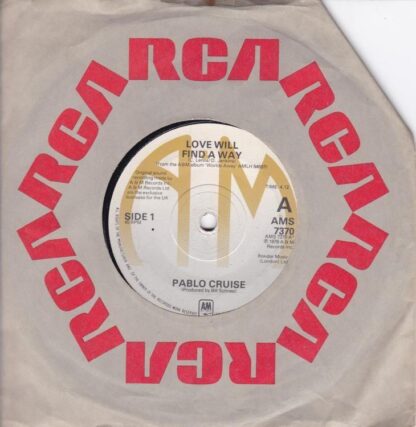 Love Will Find A Way/Always Be Together 7" : Pablo Cruise
