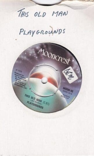 This Old Man/Always Friends 7" : Playgrounds
