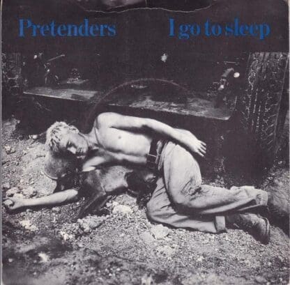 I Go To Sleep/The English Roses 7" : Pretenders