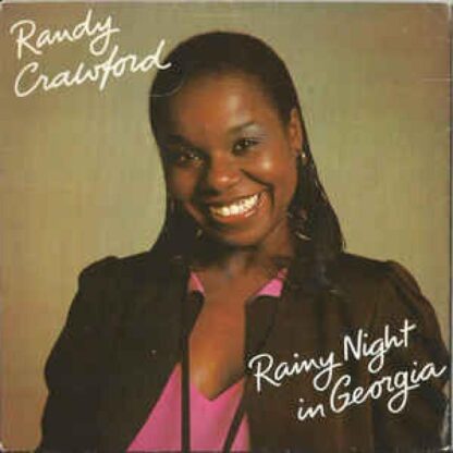 Rainy Night In Georgia 7" : Randy Crawford