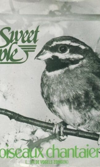 Et Les Oiseaux Chantaient (...En De Vogels Zongen)/Perce 7" : Sweet People