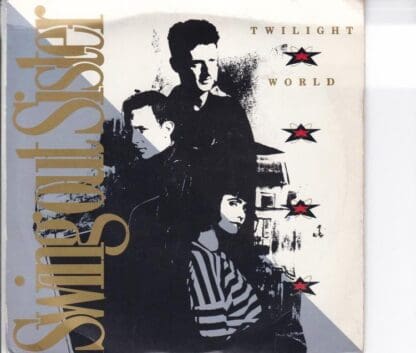 Twilight World/Another Lost Weekend 7" : Swing Out Sister
