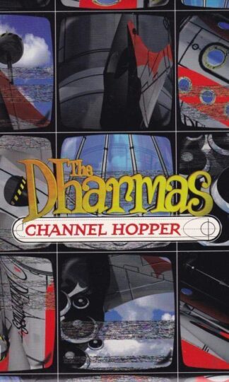 Channel Hopper 7" : The Dharmas