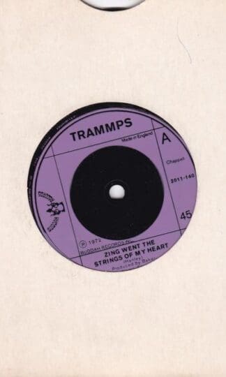 Zing Went The Strings Of My Heart 7" : Trammps