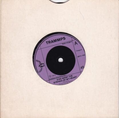 Zing Went The Strings Of My Heart 7" : Trammps