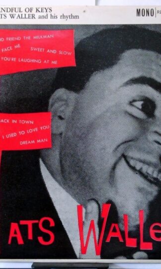 Handful Of Keys (UK 1960)  by Fats Waller And His Rhythm
