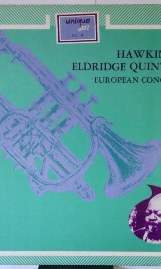 Hawkins + Roy Eldridge Quintet - European Concert  by Coleman Hawkins