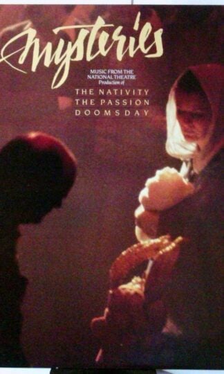 The Mysteries -  Nativity - The Passion - Doomsday (NAT 001)  by The Home Service