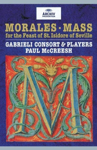 Cristóbal de Morales, Gabrieli Consort & Gabrieli Players, Paul McCreesh-0