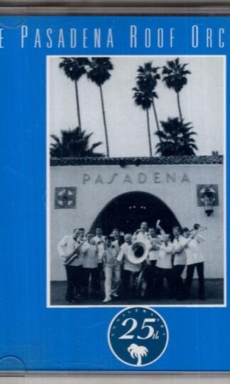 Pasadena:The Pasadena Roof Orchestra