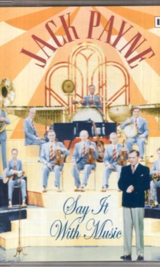 Say It With Music:Jack Payne