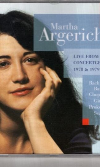 Live From The Concertgebouw 1978 & 1979:Martha Argerich