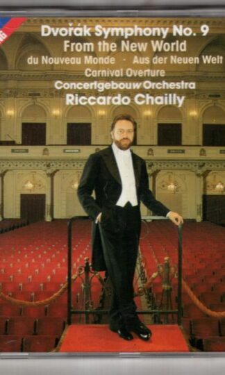 Dvořák. Symphony No.9 'From The New World', Carnival Overture:Riccardo Chailly