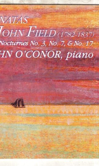 John Field. Sonatas And Nocturnes:John O'Conor