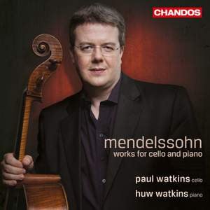 Felix Mendelssohn-Bartholdy, Paul Watkins (3), Huw Watkins-0