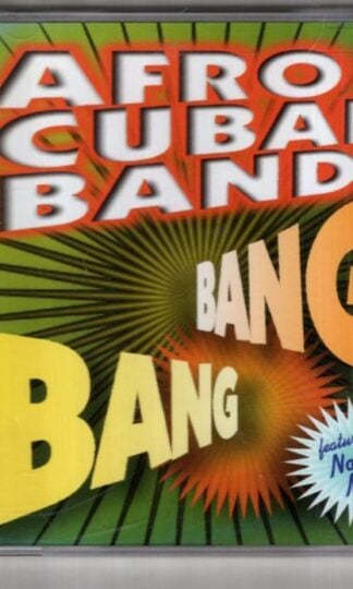 Bang Bang:Afro Cuban Band* Featuring Noey Matos