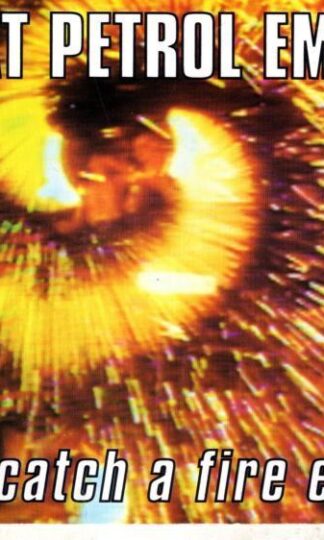 Catch A Fire E.P.:That Petrol Emotion