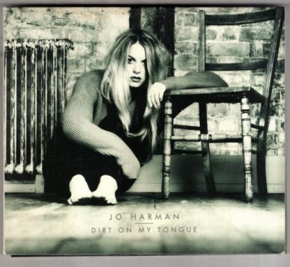 Dirt On My Tongue:Jo Harman