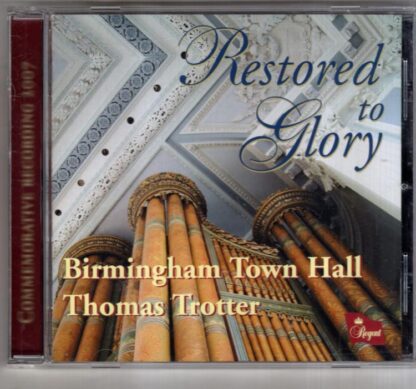 Restored To Glory (Birmingham Town Hall):Thomas Trotter