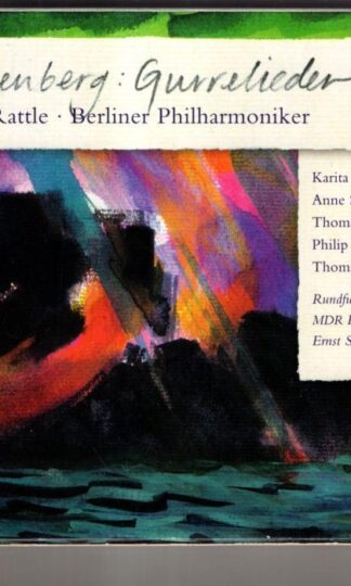 Schoenberg. Gurrelieder:Simon Rattle