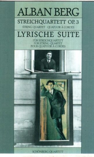 Streichquartett Op. 3 / Lyrische Suite Für Streichquartett:Alban Berg