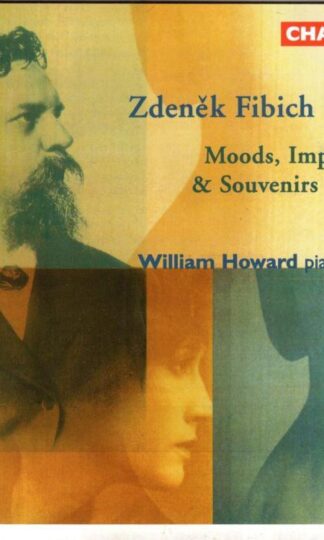 Zdeněk Fibich. Moods, Impressions & Souvenirs:William Howard