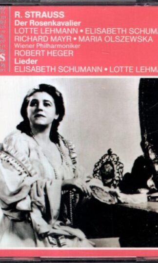 Strauss. Der Rosenkavalier / Lieder:Lotte Lehmann