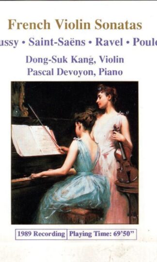 French Violin Sonatas:Dong-Suk Kang Pascal Devoyon