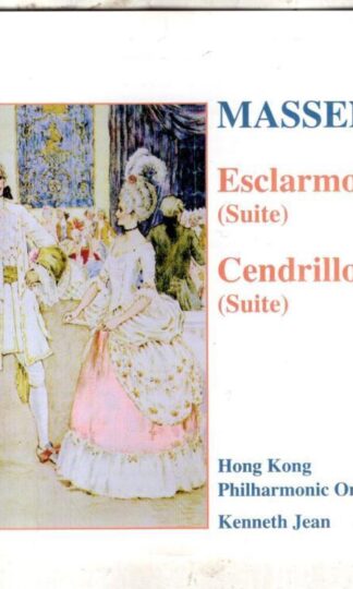 Orchestral Suites: Esclarmonde Suite And Cendrillon Suite:Jules Massenet