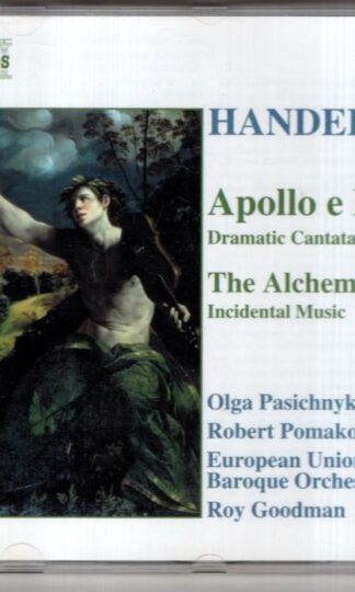 Apollo e Dafne/ The Alchemist:Georg Friedrich Händel