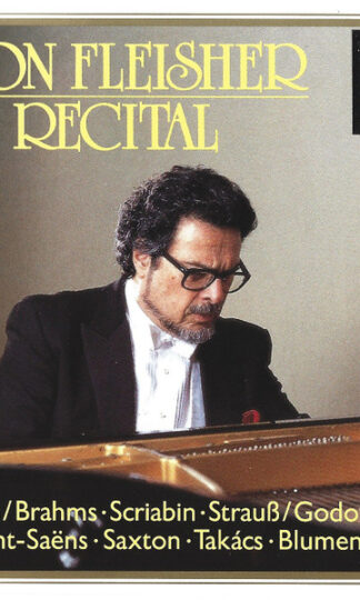 Leon Fleisher - Johann Sebastian Bach / Johannes Brahms · Alexander Scriabin · Johann Strauss Jr. / Leopold Godowsky · Camille Saint-Saëns · Robert Saxton · Jenő Takács · Felix Blumenfeld-0