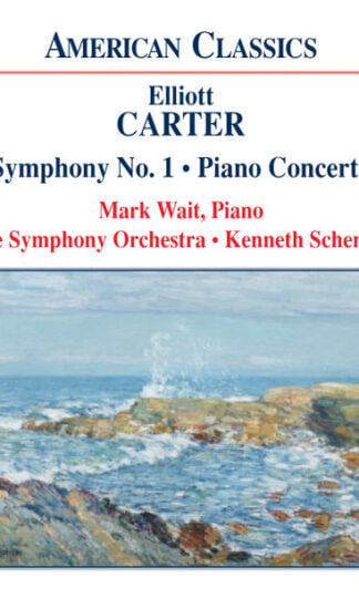 Elliott Carter, Mark Wait, Nashville Symphony Orchestra • Kenneth Schermerhorn-0