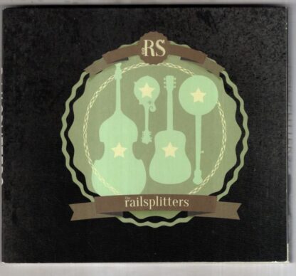 The Railsplitters:The Railsplitters