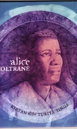 Kirtan: Turiya Sings:Alice Coltrane