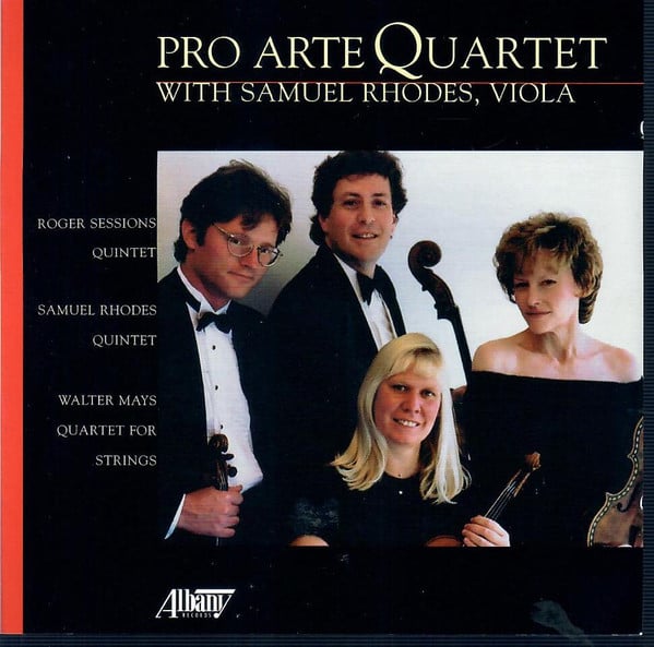 Roger Sessions / Samuel Rhodes / Walter Mays - Pro Arte Quartet With Samuel Rhodes-0