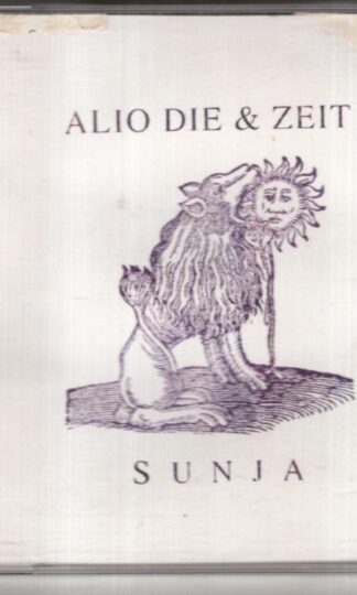 Sunja:Alio Die & Zeit