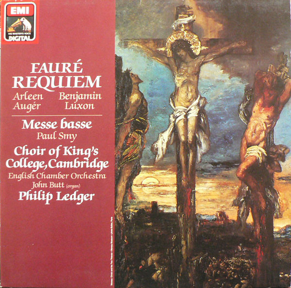 Gabriel Fauré - Arleen Auger, Benjamin Luxon, Paul Smy, The King's College Choir Of Cambridge, English Chamber Orchestra, John Butt, Philip Ledger-0