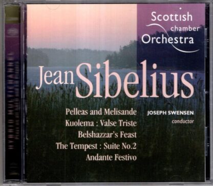 Pelleas And Melisande / Kuolema: Valse Triste / Belshazzar's Feast / The Tempest: Suite No. 2 / Andante Festivo:Scottish Chamber Orchestra